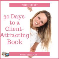 30 Days to Your Client Attracting Book