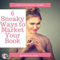 6 Sneaky Ways to Market Your Book (all under 5 minutes!)